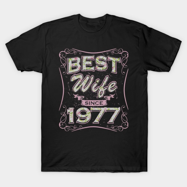 43rd Wedding Anniversary Gifts 43 years Best Wife Since 1977 T-Shirt by bummersempre66